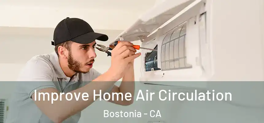  Improve Home Air Circulation Bostonia - CA