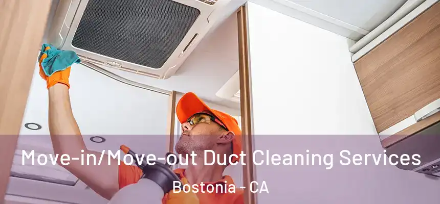  Move-in/Move-out Duct Cleaning Services Bostonia - CA